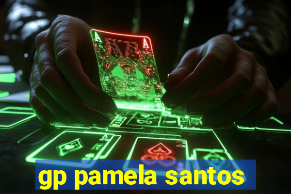 gp pamela santos